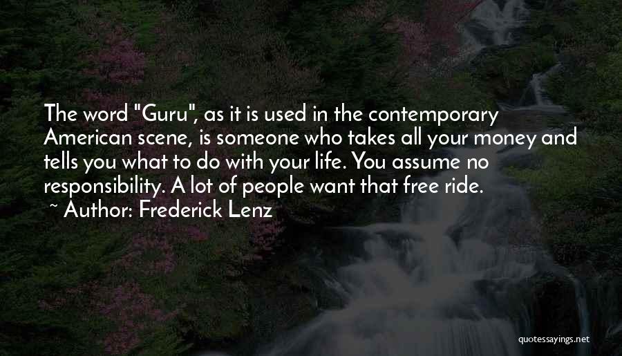 A Guru Quotes By Frederick Lenz