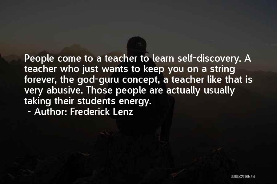 A Guru Quotes By Frederick Lenz
