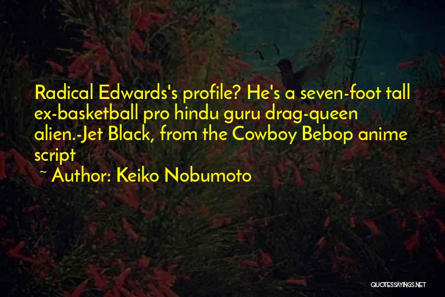 A Guru Quotes By Keiko Nobumoto