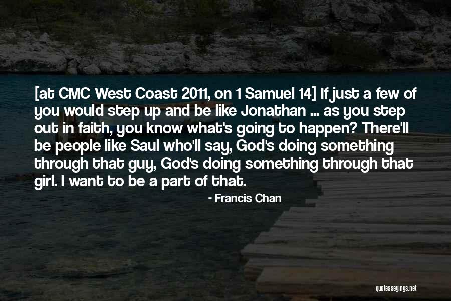 A Guy And A Girl Quotes By Francis Chan