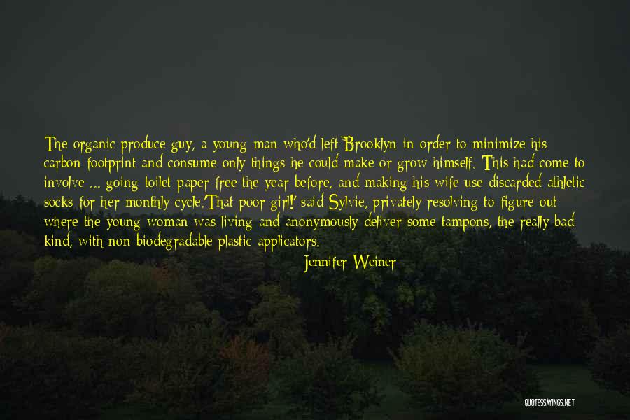 A Guy And A Girl Quotes By Jennifer Weiner