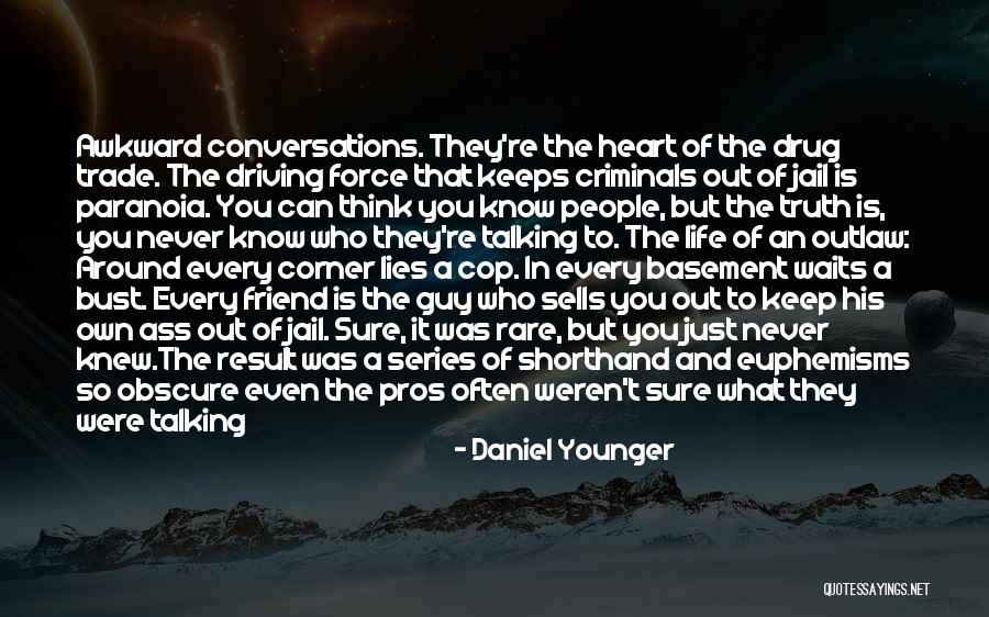 A Guy Friend Quotes By Daniel Younger