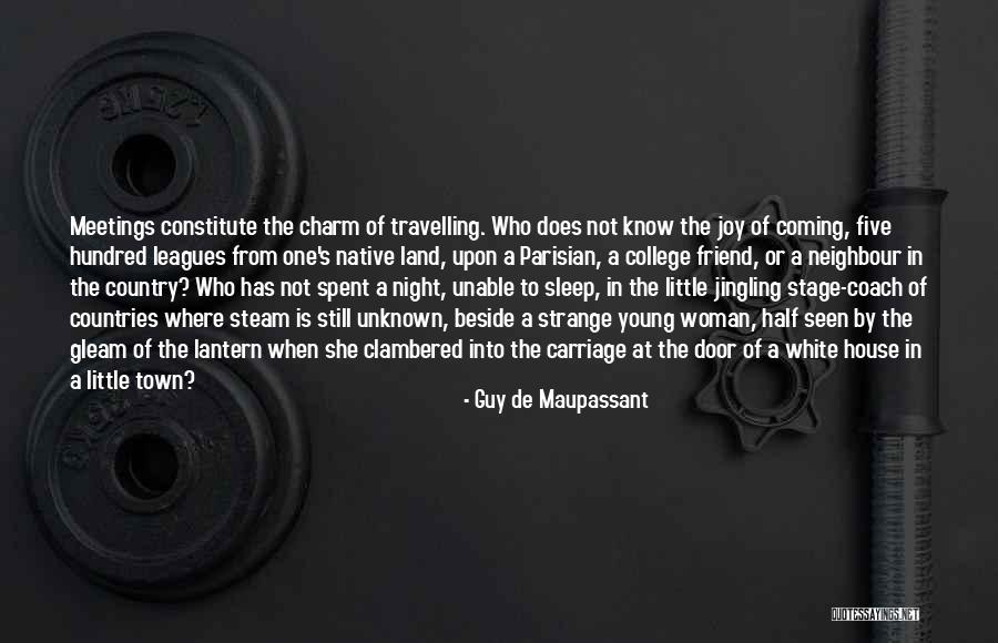 A Guy Friend Quotes By Guy De Maupassant