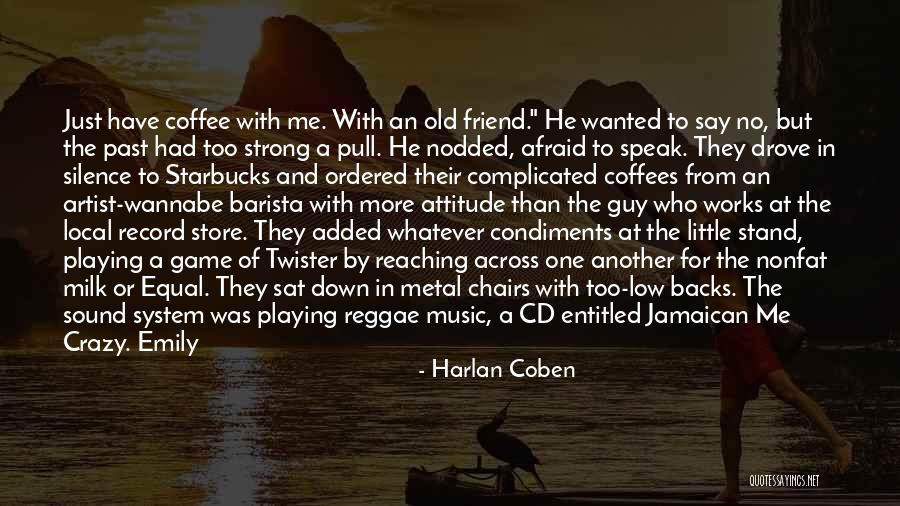 A Guy Friend Quotes By Harlan Coben