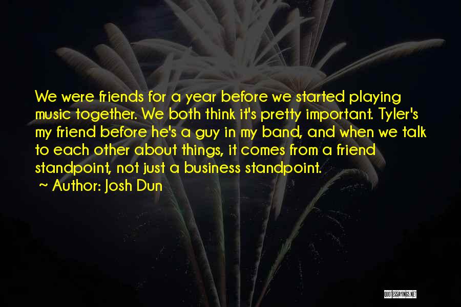 A Guy Friend Quotes By Josh Dun