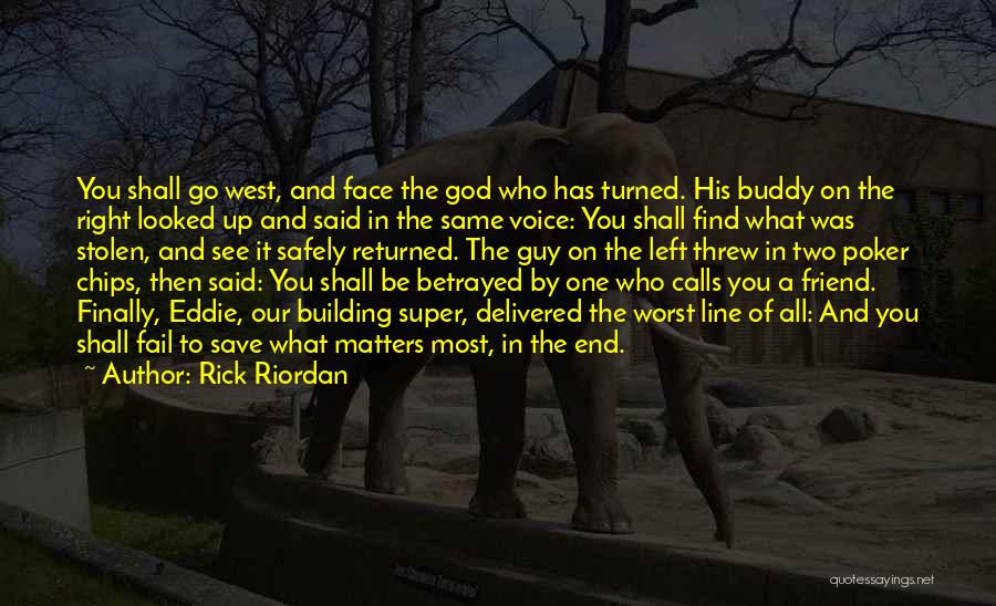 A Guy Friend Quotes By Rick Riordan