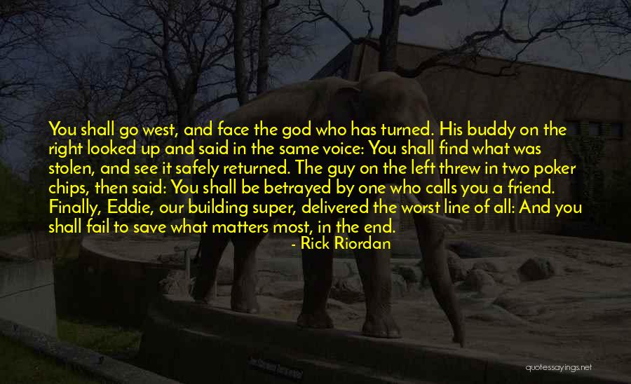 A Guy Friend Quotes By Rick Riordan