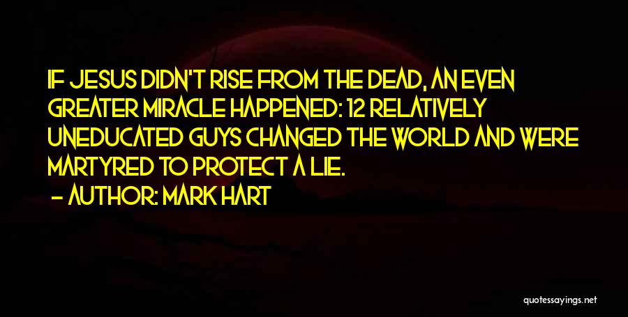 A Guy Lying Quotes By Mark Hart