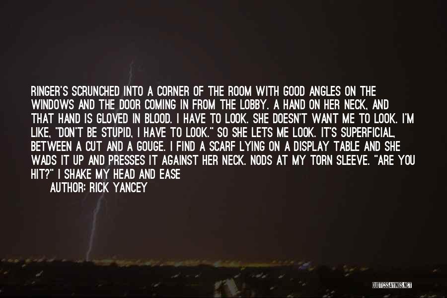 A Guy Lying Quotes By Rick Yancey