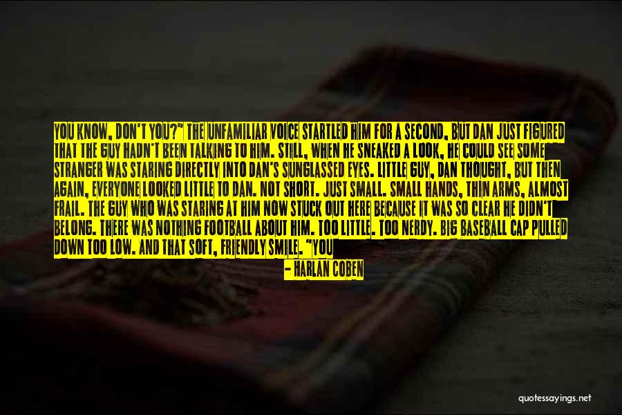 A Guy Not Talking To You Quotes By Harlan Coben A Guy Not Talking To You Quotes By Harlan Coben