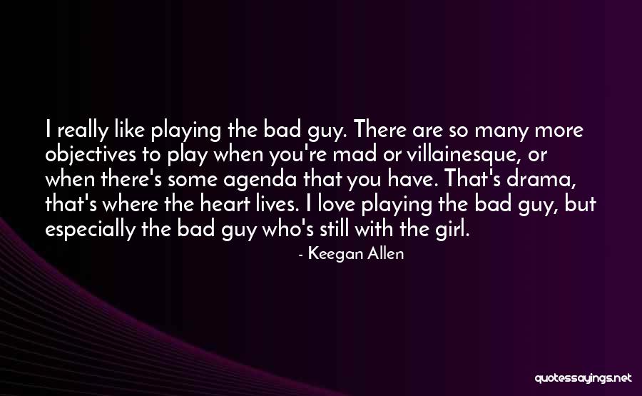 A Guy Playing With Your Heart Quotes By Keegan Allen