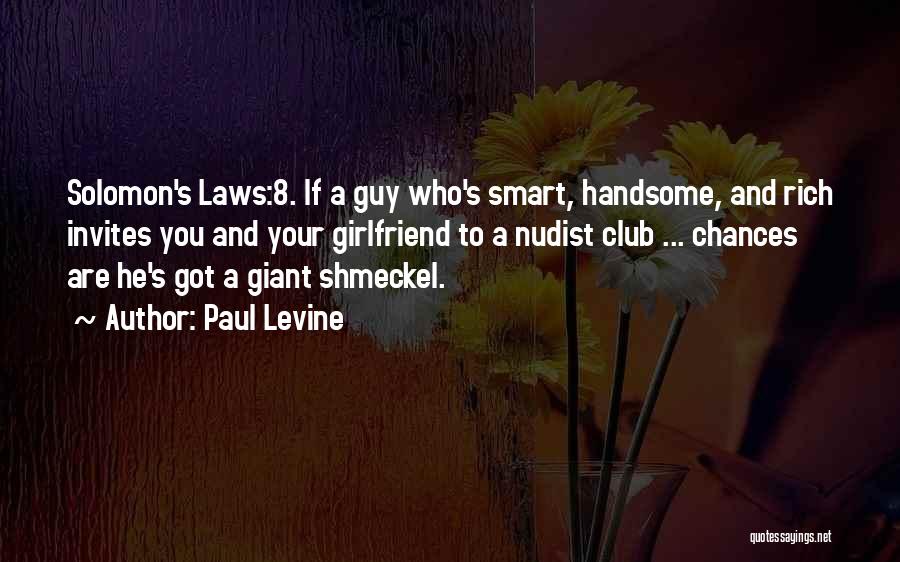 A Guy That Has A Girlfriend Quotes By Paul Levine