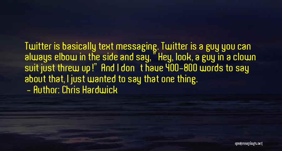 A Guy That You Can't Have Quotes By Chris Hardwick