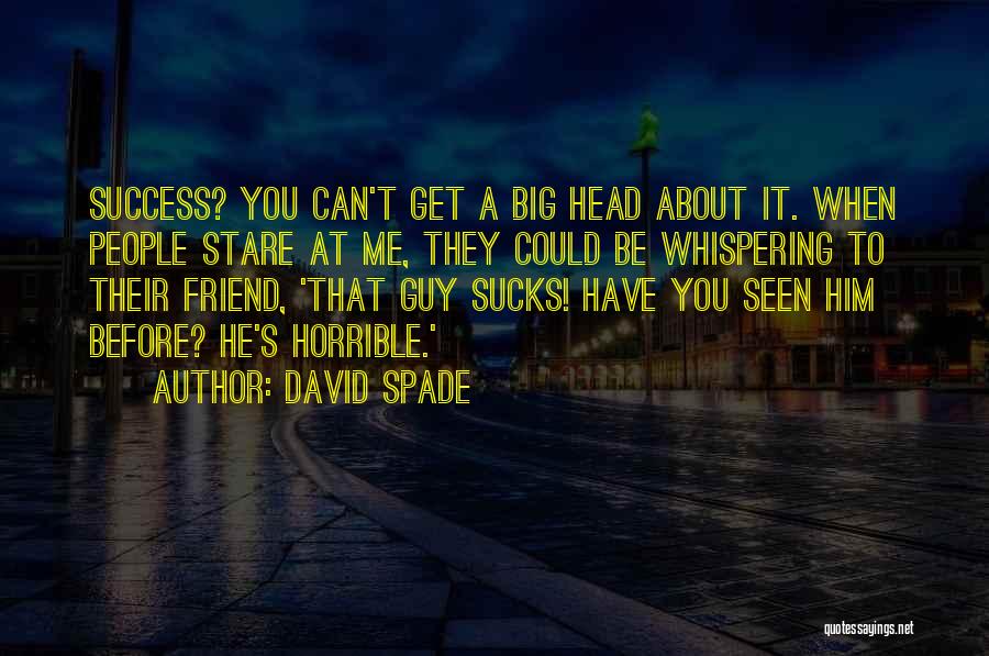 A Guy That You Can't Have Quotes By David Spade