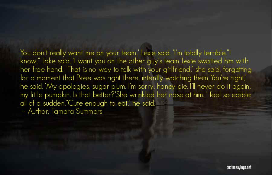 A Guy With A Girlfriend Quotes By Tamara Summers