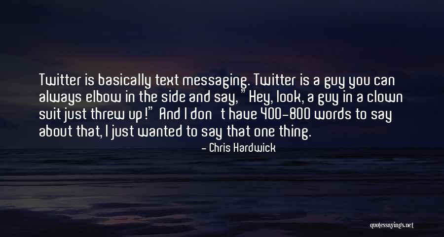 A Guy You Can't Have Quotes By Chris Hardwick