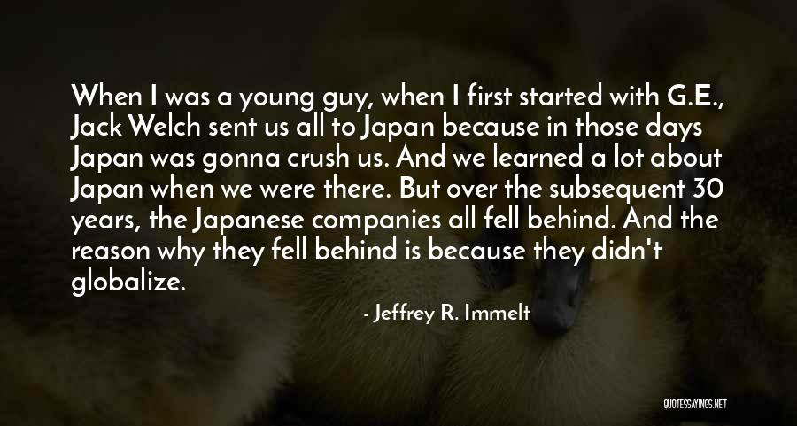 A Guy You Have A Crush On Quotes By Jeffrey R. Immelt