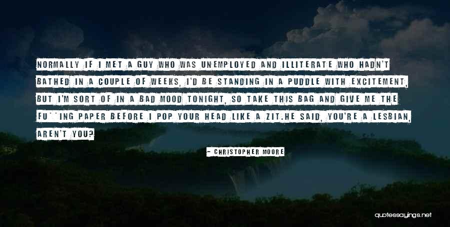 A Guy You Just Met And Like Quotes By Christopher Moore A Guy You Just Met And Like Quotes By Christopher Moore