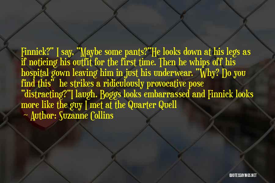 A Guy You Just Met And Like Quotes By Suzanne Collins