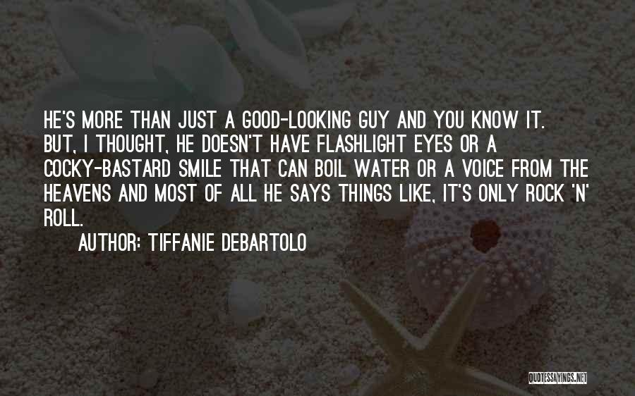 A Guy You Like But Can't Have Quotes By Tiffanie DeBartolo