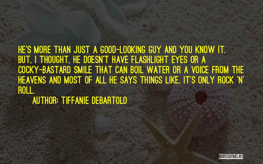 A Guy You Like But Doesn Know Quotes By Tiffanie DeBartolo