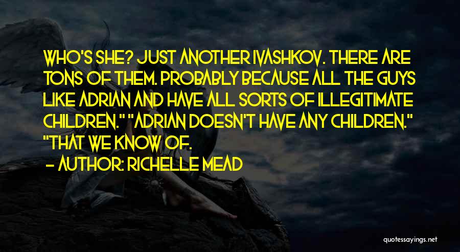 A Guy You Like But Doesn't Know Quotes By Richelle Mead