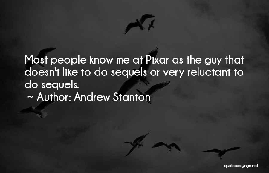 A Guy You Like But He Doesn't Know Quotes By Andrew Stanton