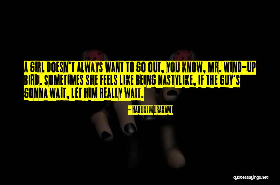 A Guy You Like But He Doesn't Know Quotes By Haruki Murakami A Guy You Like But He Doesn't Know Quotes By Haruki Murakami