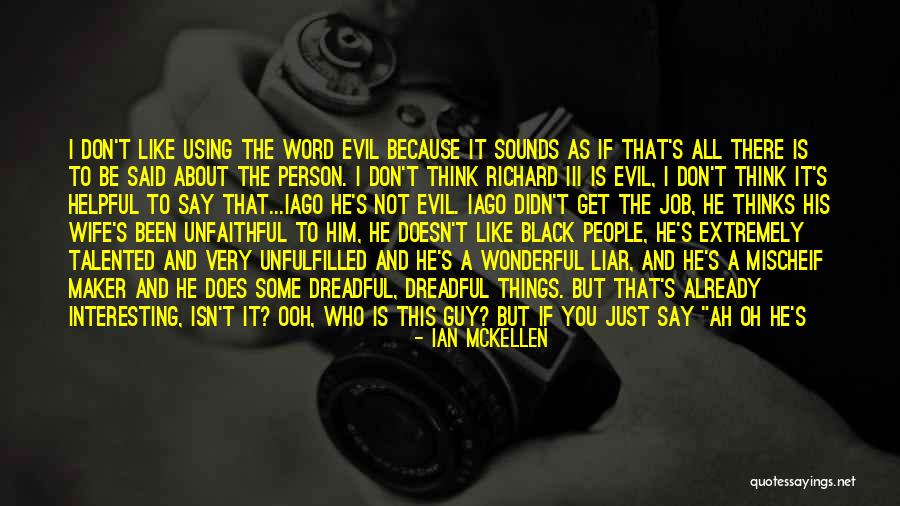 A Guy You Like But He Doesn't Know Quotes By Ian McKellen A Guy You Like But He Doesn't Know Quotes By Ian McKellen