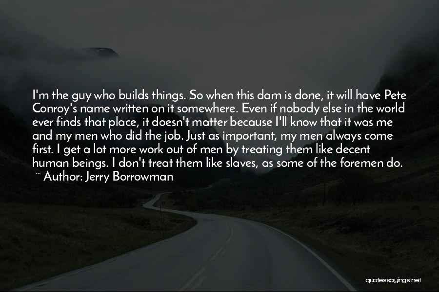A Guy You Like But He Doesn't Know Quotes By Jerry Borrowman