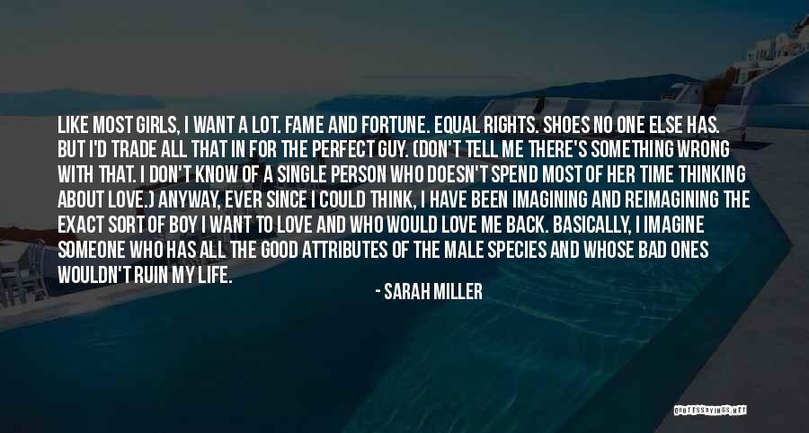 A Guy You Like But He Doesn't Know Quotes By Sarah Miller