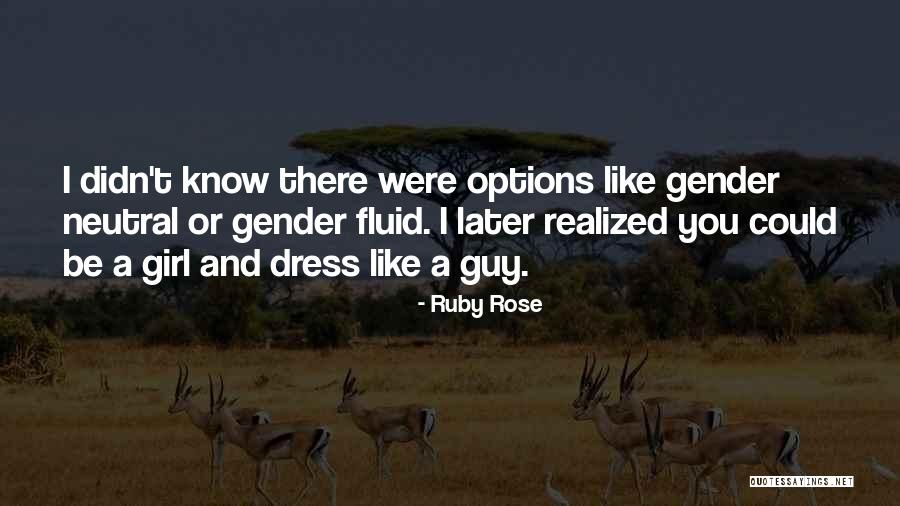 A Guy You Like Quotes By Ruby Rose A Guy You Like Quotes By Ruby Rose
