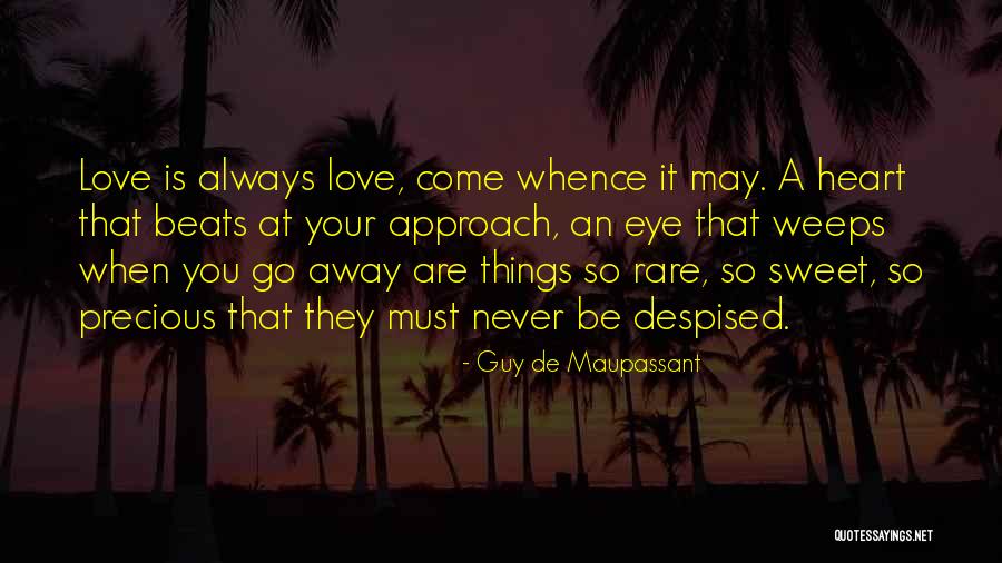 A Guy You Love Quotes By Guy De Maupassant