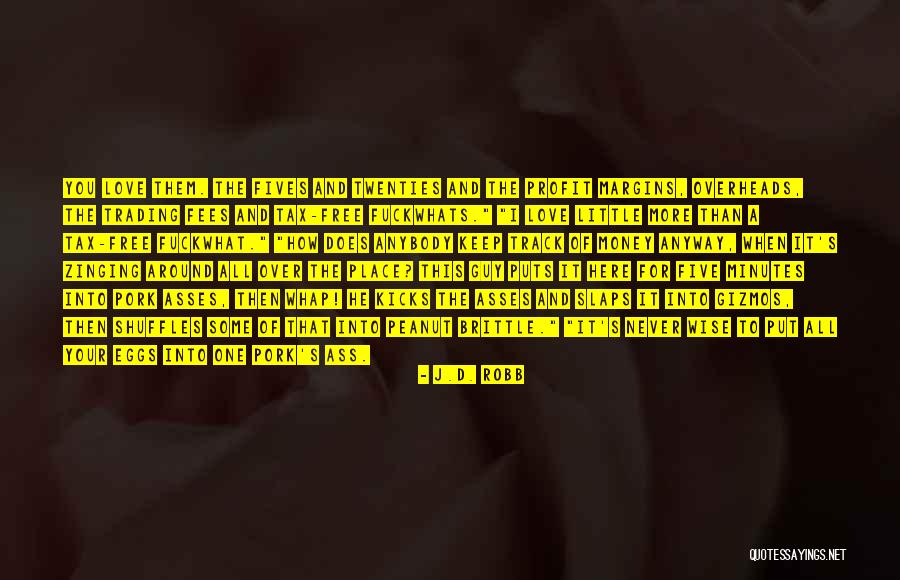 A Guy You Love Quotes By J.D. Robb A Guy You Love Quotes By J.D. Robb