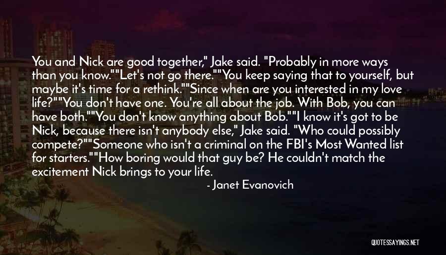 A Guy You Love Quotes By Janet Evanovich