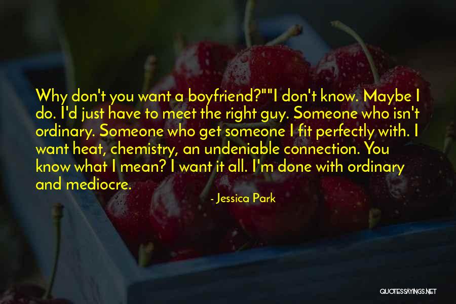 A Guy You Love Quotes By Jessica Park