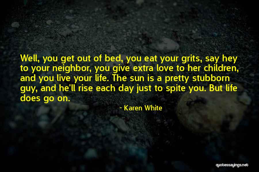 A Guy You Love Quotes By Karen White A Guy You Love Quotes By Karen White