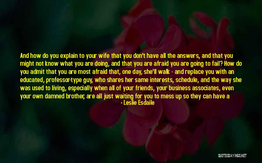 A Guy You Love Quotes By Leslie Esdaile