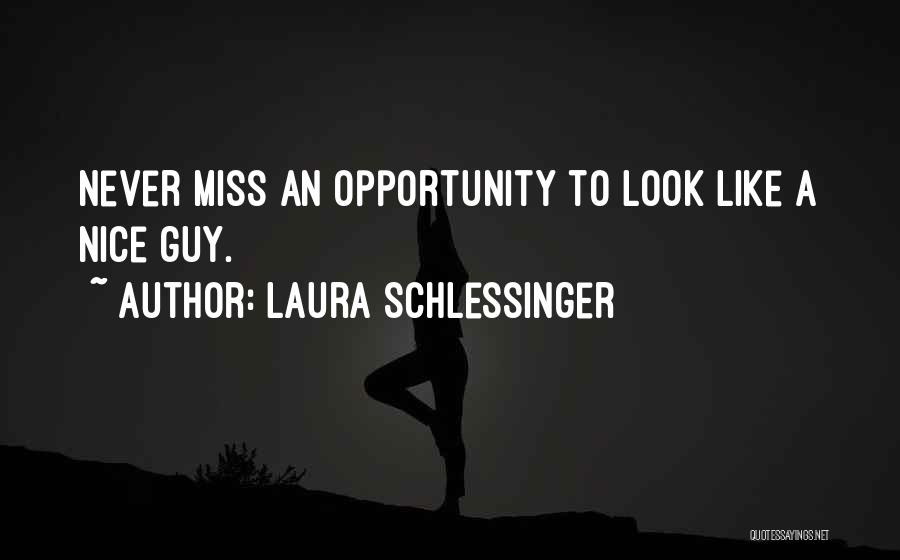 A Guy You Miss Quotes By Laura Schlessinger