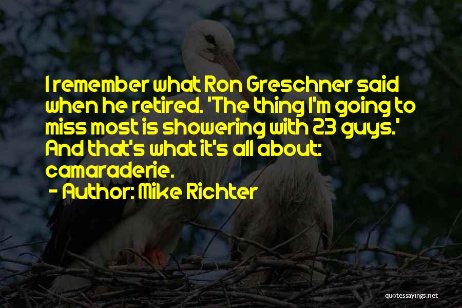 A Guy You Miss Quotes By Mike Richter