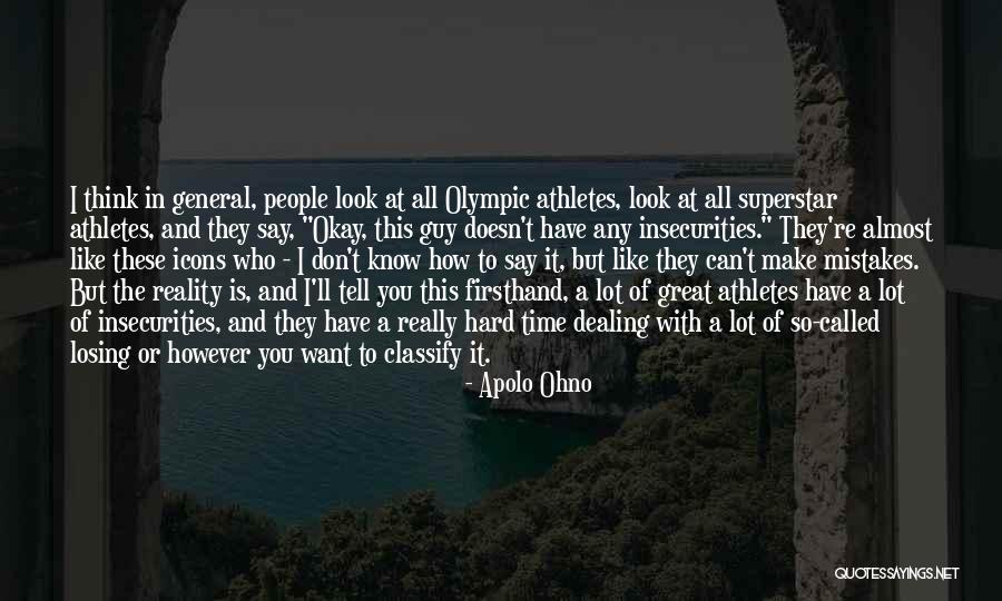 A Guy You Want But Can't Have Quotes By Apolo Ohno A Guy You Want But Can't Have Quotes By Apolo Ohno