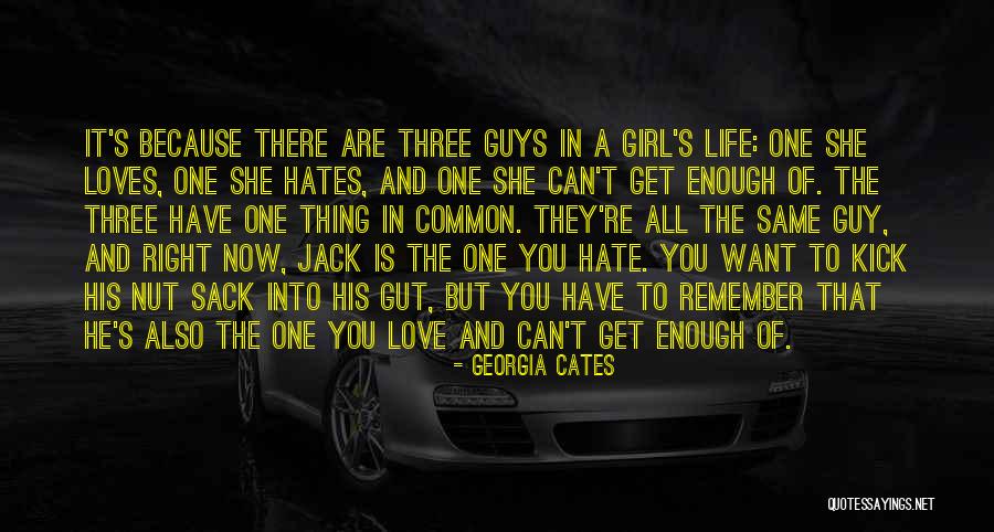 A Guy You Want But Can't Have Quotes By Georgia Cates A Guy You Want But Can't Have Quotes By Georgia Cates
