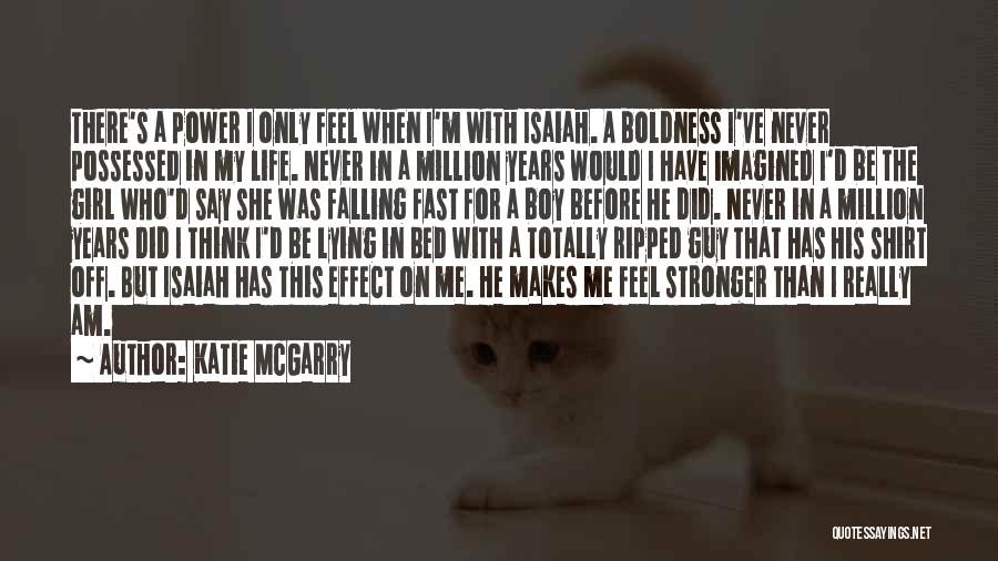 A Guy You're Falling For Quotes By Katie McGarry