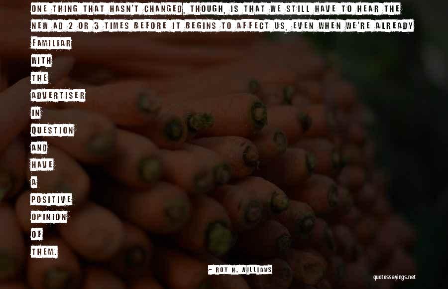 A H 3 Quotes By Roy H. Williams A H 3 Quotes By Roy H. Williams
