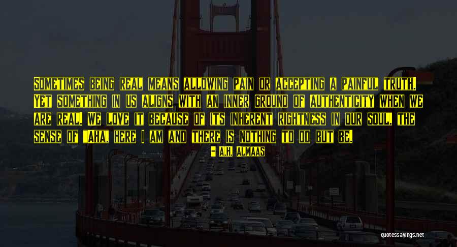 A.H. Almaas Quotes 1218151 A.H. Almaas Quotes 1218151
