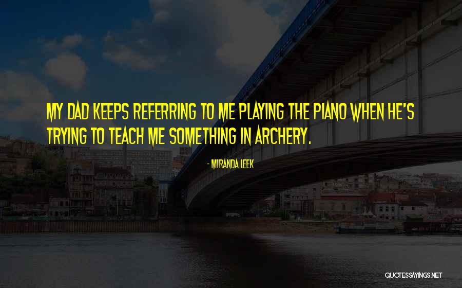 A H Archery Quotes By Miranda Leek A H Archery Quotes By Miranda Leek