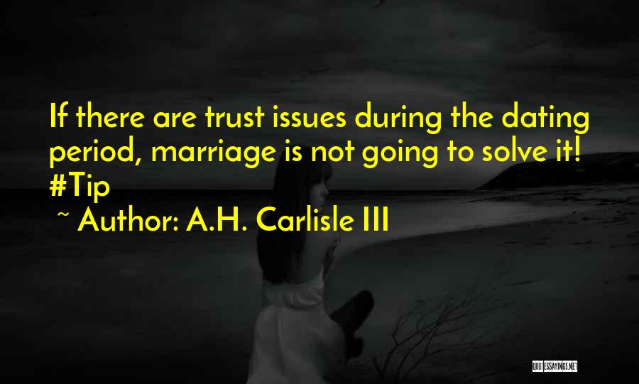 A.H. Carlisle III Quotes 1131158