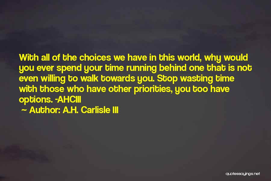 A.H. Carlisle III Quotes 279594