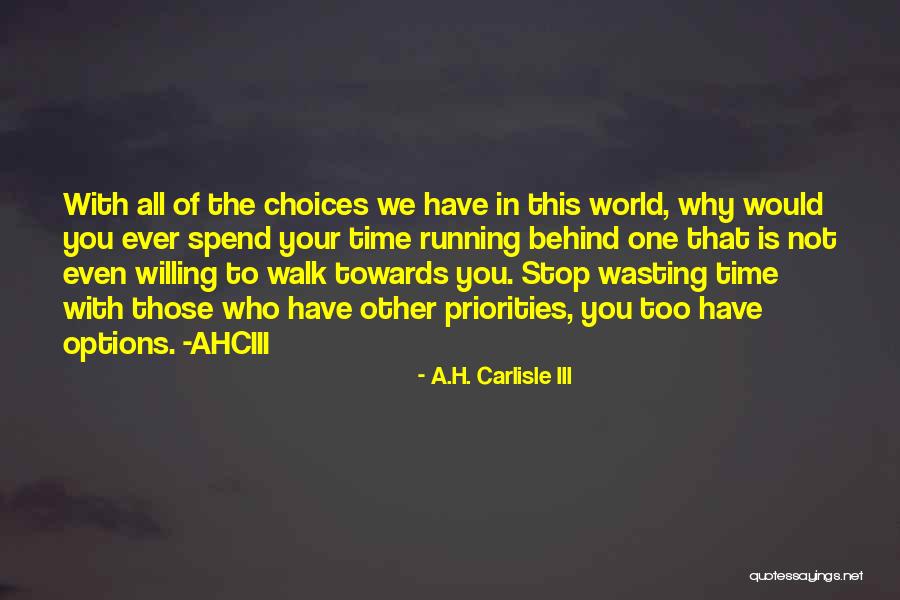 A.H. Carlisle III Quotes 279594