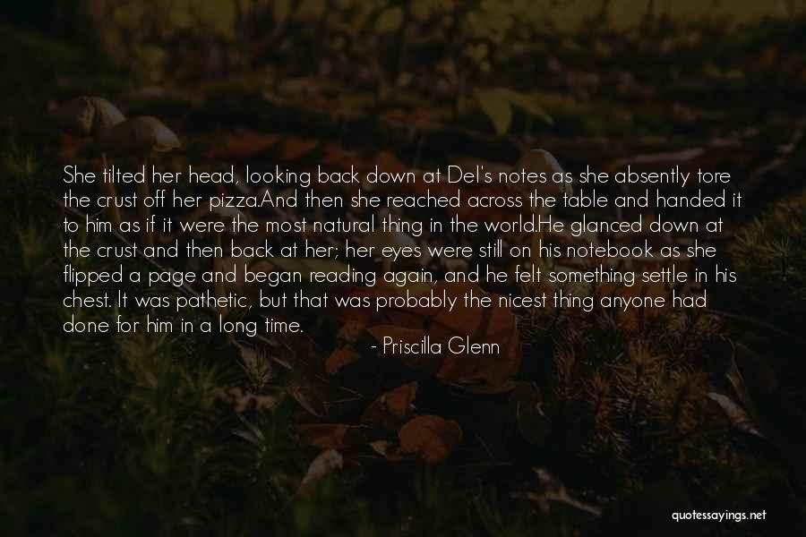 A H Notebook Quotes By Priscilla Glenn A H Notebook Quotes By Priscilla Glenn